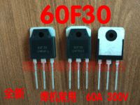 10ชิ้น60f30a 60f30 60a คุณภาพดี300V