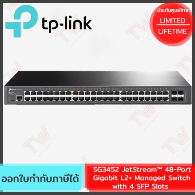TP-Link SG3452 JetStream™ 48-Port Gigabit L2+ Managed Switch with 4 SFP Slots ของแท้ ประกันศูนย์ Lifetime Warranty