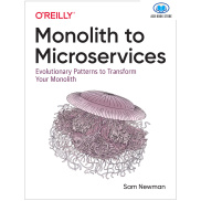Sách Monolith to Microservices Evolutionary Patterns to Transform Your