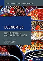Oxford Ib Diploma Programme: Ib Course Preparation Economics Student Book (Oxford Ib Diploma Programme) สั่งเลย!! หนังสือภาษาอังกฤษมือ1 (New)