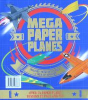 Mega paper planes by igloo books