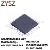 1PCS  QFP32-ATSAMDA1E16B-ABT MAX3676EHJ+ AT42QT1110-AZ45 HI2315JCQ MAX8795AGCJ/V+ ISL78010ANZ Electronic components