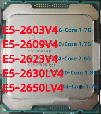 Xeon E5-2603V4 E5 2603V4 2609V4 2623V4 2603 2609 2623 V4 2630L 2650L 2630LV4 2650LV4 4-Core 6-Core 8-Core 10-Core 14-Core SmartCache FCLGA2011-3ซีพียูตั้งโต๊ะโปรเซสเซอร์