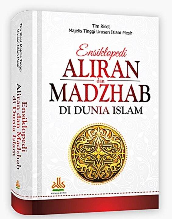 Ensiklopedi Aliran Dan Madzhab Di Dunia Islam | Lazada Indonesia