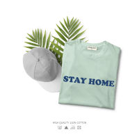 เสื้อยืดลาย Stay Home มี 4 สีให้เลือก เสื้อยืดพิมพ์ลาย เสื้อยืดผู้หญิง เสื้อยืดผู้ชายใส่สบาย เสื้อยืดคอกลม เสื้อราคาถูก