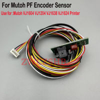 1PCS Mutoh VJ1604 PF Encoder Sensor สำหรับ Mutoh VJ1204 VJ1638 VJ1624เครื่องพิมพ์ Dick แผ่นถอดรหัสตะแกรง Raster Sensor H9740 Reader