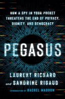 หนังสืออังกฤษมาใหม่ Pegasus: How a Spy in Your Pocket Threatens the End of Privacy, Dignity, and Democracy [Hardcover]