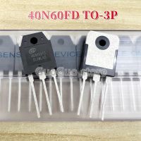 5ชิ้น40N60FD SGT40N60FDPN TO-3P TO3P เครื่องเชื่อมอินเวอร์เตอร์ทรานซิสเตอร์ IGBT