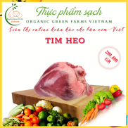 HCM - TIM HEO - 200-400GR  GIAO NHANH 4H HCM  Thích hợp với các món xào