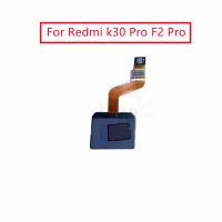 สำหรับ Redmi K30 Pro เครื่องสแกนลายนิ้วมือ Flex Cable สำหรับ Xiaomi Poco F2 Pro Touch Sensor ID ปุ่มโฮมกลับ Ribbon Flex Cable-DFGN STORE