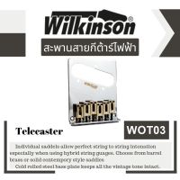 Wilkinson WOT03 ชุดหย่องหลังกีต้าร์ไฟฟ้าทรงเทเล ของแท้100%