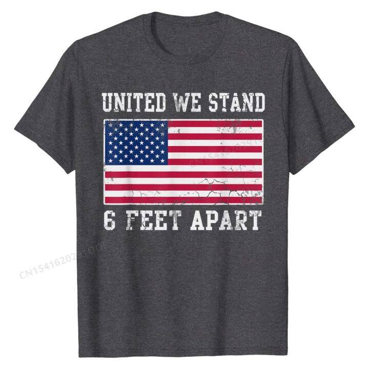 we-stand-6-feet-apart-patriotic-usa-american-flag-t-shirt-comfortable-tees-cotton-young-t-shirts-comfortable-special