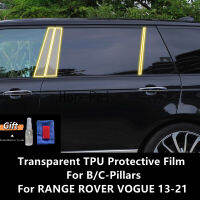 สำหรับ RANGE ROVER 13-21 Bc-เสาโปร่งใส TPU ป้องกันฟิล์ม Anti-Scratch Repair ฟิล์มอุปกรณ์เสริม Refit