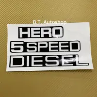 สติ๊กเกอร์* HERO 5 SPEED DIESEL ติดฝาท้ายกระบะ  Toyota Hilux HERO