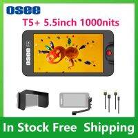 OSEE T5 T5บวก + 5.5นิ้ว1000Nits 4K HDMI On-Camera อุปกรณ์เฝ้าระวัง