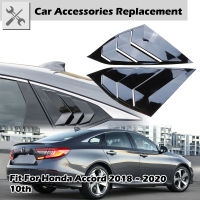 Rear Quarter Window Louvers Spoiler Cover Panel Side Gill Fits For Honda Accord 2018 ~ 2020 10th Car Accessories ABS Molding