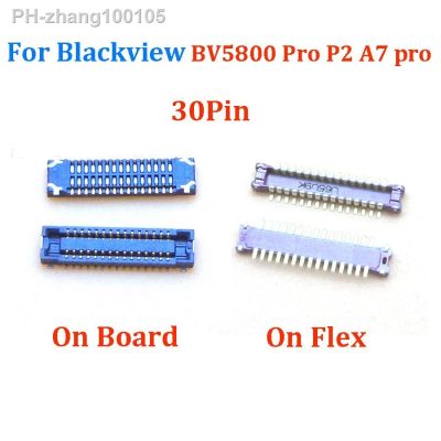 2pcs LCD Display Screen FPC Connector for Blackview BV5800pro BV5800 PRO P2 A7 pro A7pro On Motherboard Board Port Plug 30pin