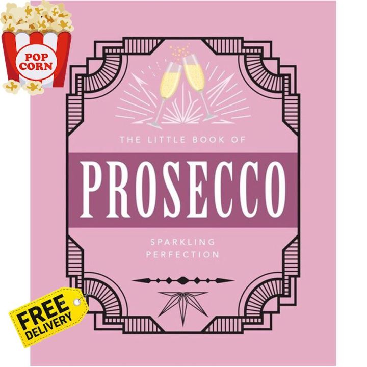 Your best friend ร้านแนะนำThe Little Book of Prosecco: Sparkling Perfection (The Little Books of Food & Drink, 9)