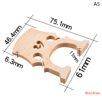 WenRan สะพานเชลโล่สำหรับไวโอลินวัสดุไม้ที่สวยงามอุปกรณ์เครื่องดนตรีไวโอลิน