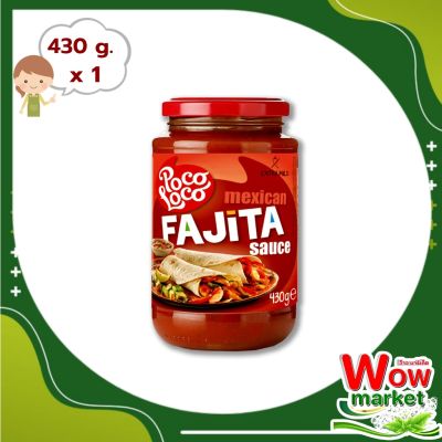 Poco Loco Fajita Sauce 430 g : โพโค โลโค ซอสฟาฮิต้า 430 กรัม