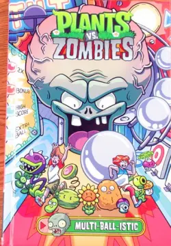 Plants vs. Zombies Vol. 17: Multi-ball-istic