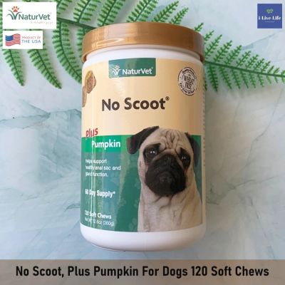 NaturVet - No Scoot, Plus Pumpkin For Dogs 60 Or 120 Soft Chews อาหารเสริม ลดการสกู๊ตในสุนัข ไฟเบอร์สนับสนุนระบบขับถ่าย ลดการไถก้นบนพื้น