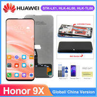 หน้าจอสำหรับ Honor 9X (Global) STK-LX1จอแสดงผล Lcd Touch Screen สำหรับ Honor 9X (China) HLK-AL00 HLK-TL00เปลี่ยนพร้อมกรอบ