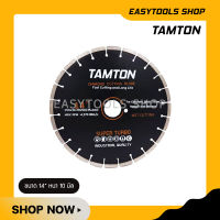 TAMTON ใบเพชร 14 นิ้ว หนา 10 มิล รูเพลา 50 มิล (ฟรี แหวนลด) ตัดน้ำ (Diamond Cutting Blade Long Life) ใบตัดปูน ใบเพชรตัดคอนกรีต ใบเพรชตัดถนน ตัดอิฐทนไฟ ตัดพื้น