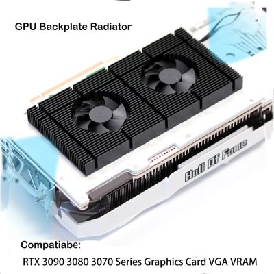 GPU Backplate หน่วยความจำหม้อน้ำสำหรับ RTX 3090 3080 3070ชุดกราฟิกการ์ด VGA VRAM,แผงอลูมิเนียม + Dual PWM พัดลมระบายความร้อนคูลเลอร์
