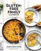 GLUTEN-FREE FAMILY COOKBOOK, THE: ALLERG