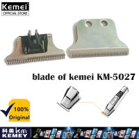 Kemei 5027,km5026,km5021 เปลี่ยนใบมีดผมปัตตาเลี่ยนใบมีดตัดผมหัวตัดสำหรับ clipper ผมไฟฟ้า T rimmer