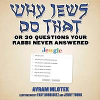 หนังสืออังกฤษใหม่ Why Jews Do That : Or 30 Questions Your Rabbi Never Answered [Hardcover]