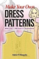 หนังสืออังกฤษใหม่ Make Your Own Dress Patterns : 9780486452548 [Paperback]