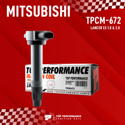 TOP PERFORMANCE ( ประกัน 3 เดือน ) คอยล์จุดระเบิด MITSUBISHI LANCER EX MIVEC 1.8 &amp; 2.0 / 4B10 ตรงรุ่น - TPCM-672 - MADE IN JAPAN - คอยล์หัวเทียน คอยล์ไฟ มิตซูบิชิ แลนเซอร์ 1832A016 / FK0320-01K