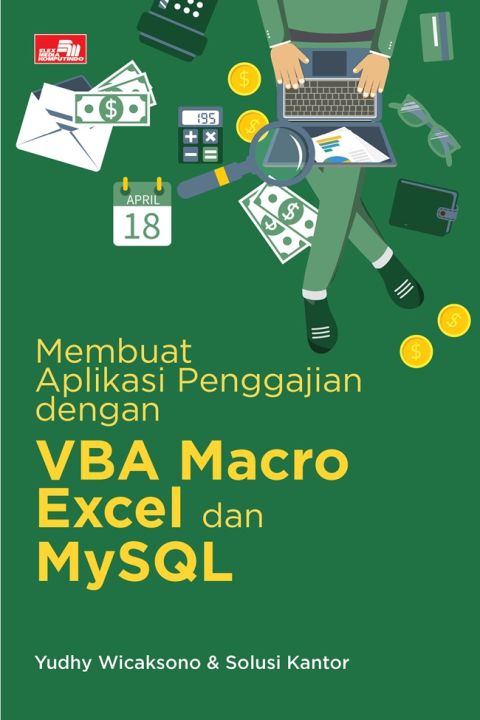 Yudhy Wicaksono And Solusi Kantor Membuat Aplikasi Penggajian Dengan Vba Macro Excel Dan Mysql 1931