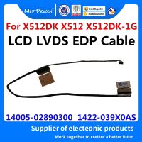 ใหม่จอแอลซีดี LVDS หน้าจอ F LEX สายเคเบิ้ลสำหรับ A SUS X512DK X512 X512DK 1กรัมหน้าจอเคเบิ้ล1422 039X0AS 14005 02890300 30ขา