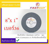 หินเจียร Fastcut สีเทา (8"x1") Aluminum เบอร์36 ใช้เจียรเหล็กทั่วไป และเครื่องMotor 2 หัว ที่ต้องการผิวหยาบมาก 1A  205x25x31.75 mm. A36QV (1 Pc.)