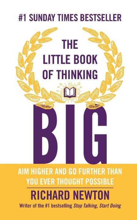 the-little-book-of-thinking-big-aim-higher-and-go-further-than-you-ever-thought-possible