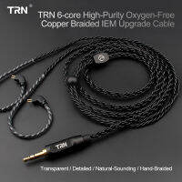 TRN Earphone 6 Core Oxygen-free Copper Braided MMCX Upgrade Cable 0.75 0.78 mm 2 Pin Plug V80 V30 ZST ZS10 AS10 V20 IE80 DT6 T2 IEM
