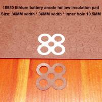 100pcs/lot 18650 Lithium BatteryHigh Temperature Insulation Gasket 4 Pack Accessories Diy