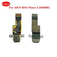 ต้นฉบับสําหรับ ASUS ROG Phone 2 ZS660KL Type-C USB Charging Port Dock Board Connector Flex Cable อะไหล่