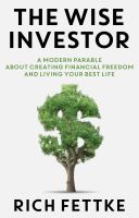 หนังสืออังกฤษใหม่ The Wise Investor : A Modern Parable about Creating Financial Freedom and Living Your Best Life [Hardcover]