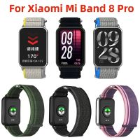 สายผ้าไนลอนสำหรับสายรัดข้อมือ Mi Band 8 Pro สายรัดข้อมือสำหรับ Xiomi Band 8 Pro Miband 8Pro สายสมาร์ทวอท์ช