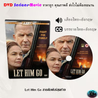 DVD เรื่อง Let Him Go สายสัมพันธ์สุดท้าย (พากย์ไทย+ซับไทย)