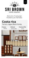 เมล็ดกาแฟคั่ว Costa rica Finca calle lajas Micromill - Yellow honey process - บรรจุ 100 กรัม - Sribrown