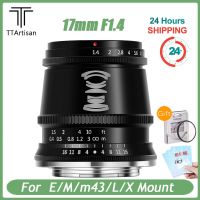 TTartisan โฟกัสแมนนวลเลนส์มุมกว้าง APS-C F1.4 17มม. สำหรับ Leica L Sony E-ภูเขาฟูจิ X-Mount M4/3 X-T3กล้อง X-T30 A6500 A6300