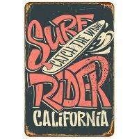 Surf Ride Catch The Wave California ป้ายโลหะดีบุก8X12นิ้วสำหรับบ้านย้อนยุคห้องครัวห้องนอนห้องนั่งเล่นบาร์และผับตกแต่งผนัง