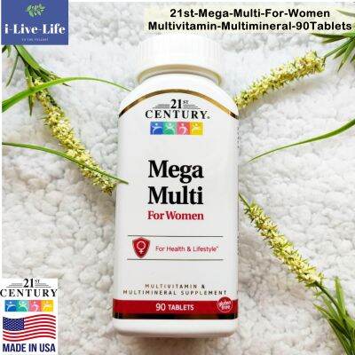 วิตามินและแร่ธาตุรวม สำหรับผู้หญิง Mega Multi for Women 90 Tablets - 21st Century