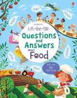 Usborne Lift the flap Questions and Answers about Food