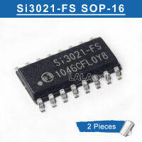 SOP16 Si3021-FS 2ชิ้น Si3021 Si3021-FSR SOP-16ของใหม่ดั้งเดิม